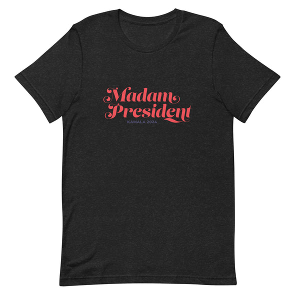 Madam President T-Shirt