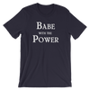 Babe With The Power Shirt by Shrill Society - Shrill Society 