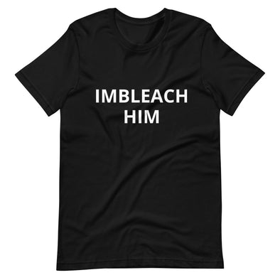Limited Edition: Imbleach Him Shirt - Shrill Society 