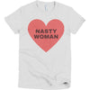 Nasty Woman Shirt (women's) - Shrill Society 