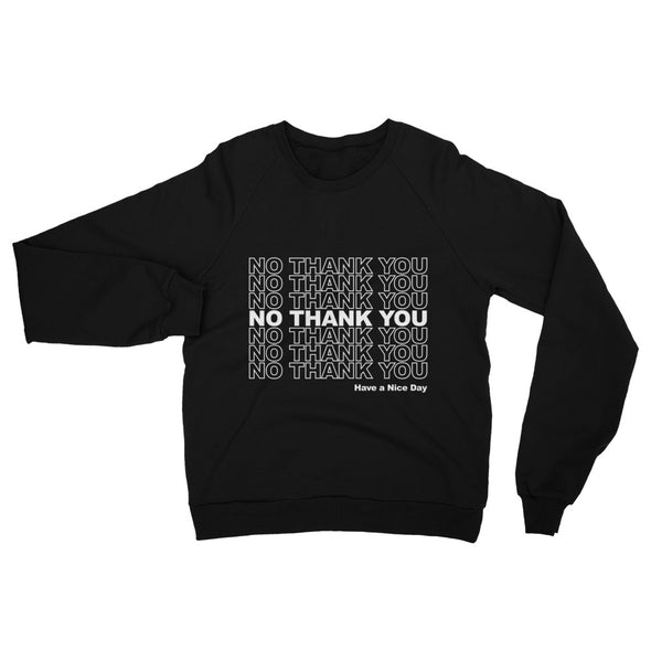 No Thank You Sweatshirt - Shrill Society 
